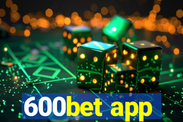 600bet app